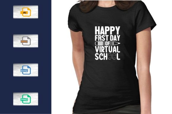 Back to School First Day Virtual School Graphics & T-Shirt Designs