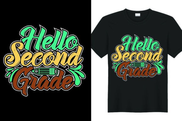 Back to School Hello Second Grade Graphics & T-Shirt Designs