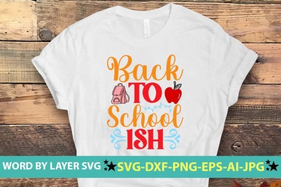 Back to School Ish SVG: Graphics for T-Shirt Designs & Local Branding