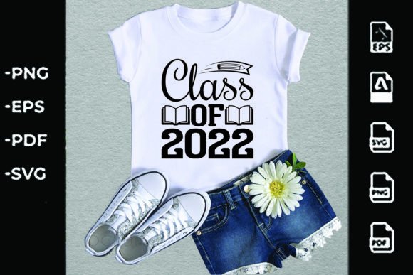 Back to School SVG Design: Class of 2022 Graphics