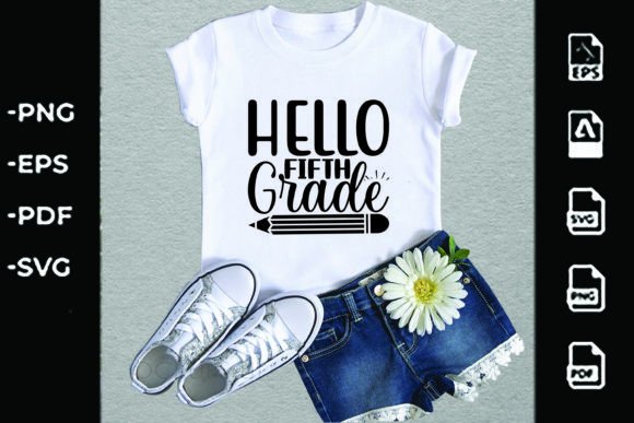 Back to School SVG Design: HELLO Fifth Grade Graphics & T-Shirt Designs