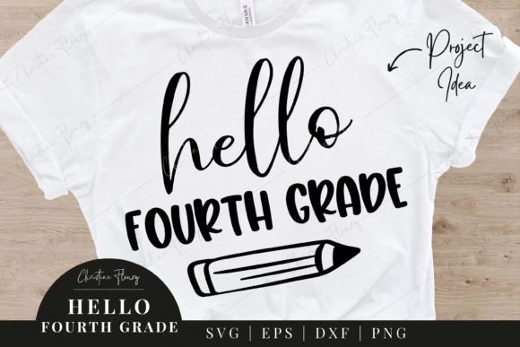 Hello Fourth Grade SVG: Back to School Graphics & Crafts